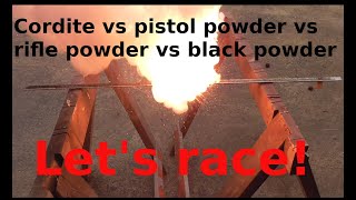 Cordite vs Pistol powder vs Rifle powder vs Black powder Lets race [upl. by Erving]