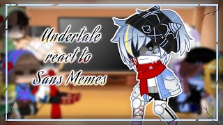 Undertale react to sans Memes  sad💔 언더테일 [upl. by Merriam967]