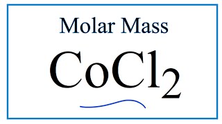 Molar Mass  Molecular Weight of CoCl2 Cobalt II chloride [upl. by Ursel]