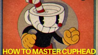 Cuphead Tips amp Tricks How to Master Cuphead [upl. by Nordgren]