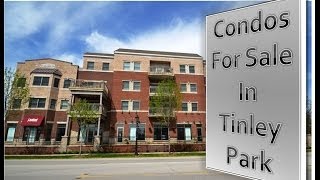 Condos for Sale in Tinley Park IL [upl. by Aicnilav63]