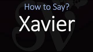 How to Pronounce Xavier [upl. by Acenom546]