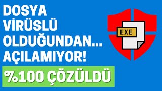 dosya virüslü olduğundan veya istenmeyecek yazılım içerdiğinden işlem tamamlanmadı hatası [upl. by Demmy]