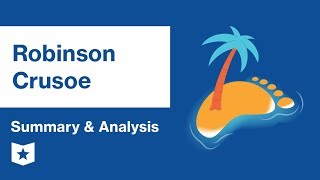 Robinson Crusoe  Summary amp Analysis  Daniel Defoe [upl. by Stasny]