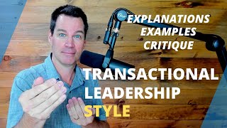 Transactional Leadership Theory [upl. by Worsham414]