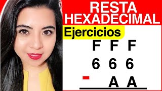 RESTA HEXADECIMAL  Ejercicio 3 [upl. by Placidia]