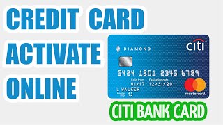 Activating new CITI card   activate new CITI credit card  CITI cards login [upl. by Femi]