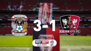 Coventry City 3 Exeter City 1 28518 EFL Sky Bet League 2 Playoff final [upl. by Hugon]