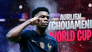 TCHOUAMENI WORLD CUP 2022 Journey [upl. by Amo]