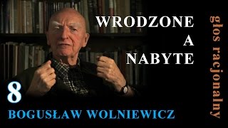 Bogusław Wolniewicz 8 WRODZONE A NABYTE  Nature or Nurture  English subtlites [upl. by Rhodes]