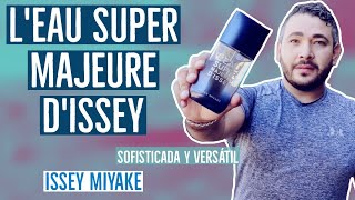 L’Eau Super Majeure d’Issey by ISSEY MIYAKE  Review en Español [upl. by Atnuahsal]