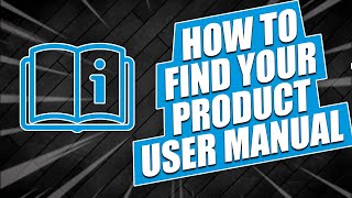 📖How to Find Your Product User Manual [upl. by Cade]