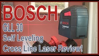 BOSCH GLL 30 Self Leveling Cross Line Laser Review [upl. by Esele255]