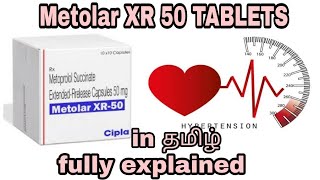 Metolar XR 50 TABLETS  metoprolol succinate tablets  fully explained in Tamil  blood pressure Tab [upl. by Stanton]