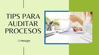 10 tips para auditar tus procesos [upl. by Yenhoj]