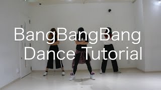 EngMirroredFull BangBangBangBigBang Full Dance Tutorial [upl. by Elleved]