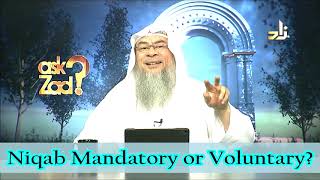 Is Niqab Mandatory or Voluntary  Assim al hakeem [upl. by Alahcim588]