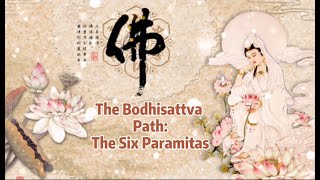 The Bodhisattva Path the Six Paramitas [upl. by Steere]