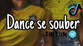 Dance se souber TikTok 2023 đź‡§đź‡·âť¤ď¸Źâ€Ťđź”Ą [upl. by Orianna]