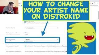 How to Change Your Artist Name on DistroKid Tutorial [upl. by Keefer]