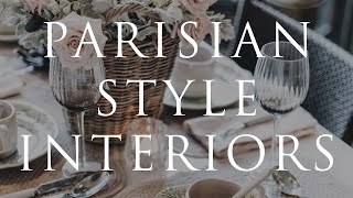 How To Decorate Parisian Style  Our Top 10 Interior Styling Tips for 2021 [upl. by Barkley]