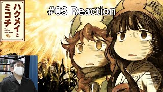 「ハクメイとミコチ」03（06話 07話） 再視聴リアクション Hakumei and Mikochi 03Episode 06 07 rewatch reaction [upl. by Ynots]