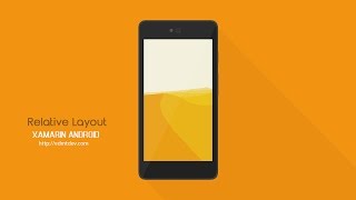 Xamarin Android Tutorial  Relative Layout [upl. by Vaientina708]