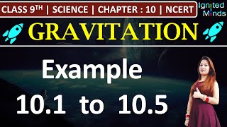 Class 9th Science Chapter 10  Example 101 to 105  Gravitation  NCERT [upl. by Nygem]