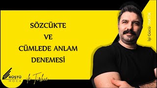 SÃ¶zcÃ¼kte ve CÃ¼mlede Anlam Denemesi  RÃœÅžTÃœ HOCA [upl. by Weslee]