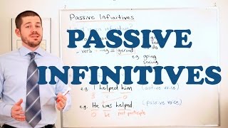 Grammar Series  Passive Infinitives [upl. by Ttenna]