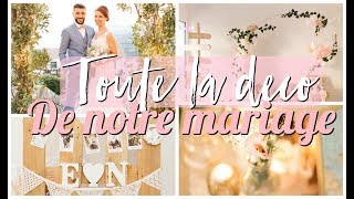 TOUTE LA DECORATION ET DIY DE NOTRE MARIAGE CHAMPETRE [upl. by Keel]