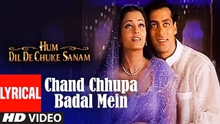 Chand Chhupa Badal Mein Lyrical Video  Hum Dil De Chuke Sanam  Udit NAlka YSalman Aishwarya Rai [upl. by Neeleuqcaj]