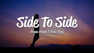 Ariana Grande  Side To Side Lyrics ft Nicki Minaj [upl. by Akzseinga990]