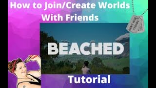 Beached Tutorial  How To Join Friends amp Create Multiplayer Server For Friends To Join [upl. by Dewitt]