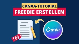 Freebie Erstellen Mit Canva Kostenlos [upl. by Aitital35]