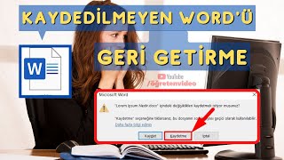 Kaydedilmeyen Word Dosyasını Geri Getirme  2021 [upl. by Whitehouse]