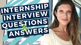 INTERNSHIP INTERVIEW QUESTIONS AND ANSWERS  20 Examples to Help You Prepare for Your Interview [upl. by Oidale]