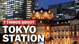 7 Things to know about Tokyo Station  japanguidecom [upl. by Afnin645]