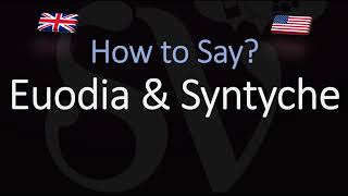 How to pronounce Euodia amp Syntyche CORRECTLY [upl. by Leachim514]