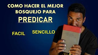 Como hacer el MEJOR BOSQUEJO para tu Sermón [upl. by Elyad404]