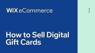 Wix eCommerce  How to Sell Digital Gift Cards for Your Online Store [upl. by Llertnod]