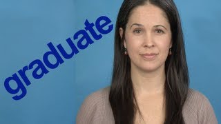 How to Pronounce GRADUATE  Word of the Week  American English [upl. by Aggarwal]