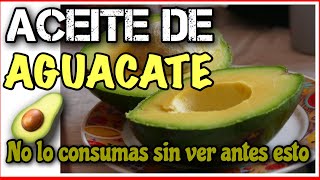 ✅ ACEITE de AGUACATE 🥑 PARA que SIRVE 👉 6 BENEFICIOS [upl. by Reid]