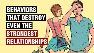 12 Behaviors That Destroy Relationships [upl. by Eniala]