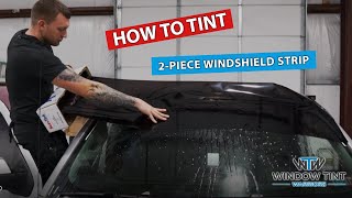 How To Tint a Windshield Sun Strip  2Pieces   For Beginners [upl. by Enimsay]