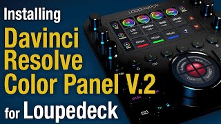 Davinci Color Panel Loupedeck Windows V2 Installation [upl. by Winifield87]