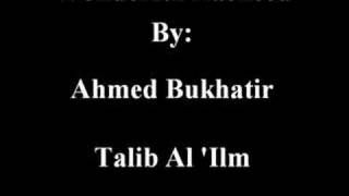 Talib Al Ilm by Ahmed Bukhatir [upl. by Akenet]