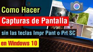 Como hacer Captura de Pantalla en Windows 10 sin impr pant en pc o laptop 2025 [upl. by Nelloc]