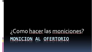 Aprende a Hacer la Monicion al Ofertorio [upl. by Sema]