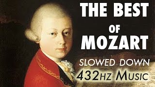 The Best Of Mozart  Slowed Down  432Hz  45 Hours [upl. by Tace]